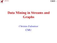 Data Mining in Streams and Graphs