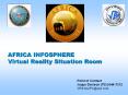 AFRICA INFOSPHERE Virtual Reality Situation Room PowerPoint PPT Presentation