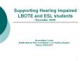 Supporting Hearing Impaired LBOTE and ESL students December 2009 PowerPoint PPT Presentation