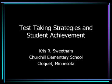 Test Taking Strategies and Student Achievement