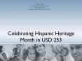 Celebrating Hispanic Heritage Month in USD 253 PowerPoint PPT Presentation
