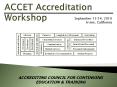 ACCET Accreditation Workshop PowerPoint PPT Presentation