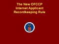 The New OFCCP Internet Applicant Recordkeeping Rule PowerPoint PPT Presentation