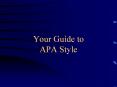 Your Guide to APA Style PowerPoint PPT Presentation