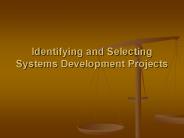 Identifying and Selecting Systems Development Projects