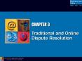 CHAPTER 3 Traditional and Online Dispute Resolution Before a PowerPoint PPT Presentation