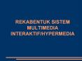 REKABENTUK SISTEM MULTIMEDIA INTERAKTIF/HYPERMEDIA PowerPoint PPT Presentation