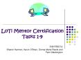 LoTi Mentor Certification Tasks 1-9 Submitted by Sharon PowerPoint PPT Presentation