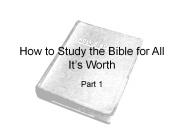 How to Study the Bible for All It