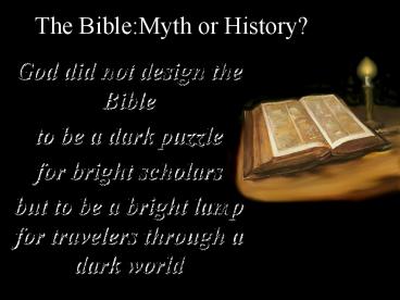 The Bible:Myth or History?