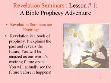 Revelation Seminars : Lesson  1: A Bible Prophecy Adventure