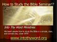 How to Study the Bible Seminar!? PowerPoint PPT Presentation