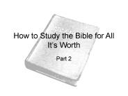 How to Study the Bible for All It