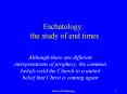 Eschatology: the study of end times PowerPoint PPT Presentation
