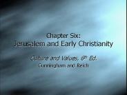 Chapter Six: Jerusalem and Early Christianity