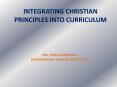 INTEGRATING CHRISTIAN PRINCIPLES INTO CURRICULUM Rev. Festus PowerPoint PPT Presentation