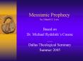 Messianic Prophecy by Maud G. Lew PowerPoint PPT Presentation