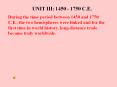 UNIT III: 1450 - 1750 C.E. PowerPoint PPT Presentation