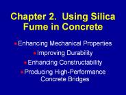 Chapter 2. Using Silica Fume in Concrete PowerPoint PPT Presentation