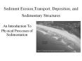 Sediment Erosion,Transport, Deposition, and Sedimentary PowerPoint PPT Presentation