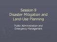 Session 9 Disaster Mitigation and Land-Use Planning PowerPoint PPT Presentation