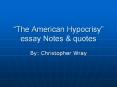 The American Hypocrisy essay Notes & quotes PowerPoint PPT Presentation