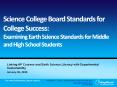 Science College Board Standards for College Success: Examining Earth Science Standards for Middle and High School Students PowerPoint PPT Presentation