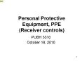 Personal Protective Equipment, PPE (Receiver controls) PowerPoint PPT Presentation