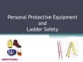 Personal Protective Equipment and Ladder Safety PowerPoint PPT Presentation