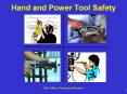 Hand and Power Tool Safety PowerPoint PPT Presentation