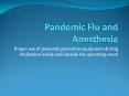 Pandemic Flu and Anesthesia PowerPoint PPT Presentation