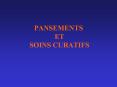 PANSEMENTS ET SOINS CURATIFS PowerPoint PPT Presentation