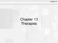 Chapter 13 Therapies PowerPoint PPT Presentation