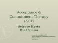 Acceptance & Commitment Therapy (ACT)? PowerPoint PPT Presentation