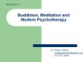 Buddhism, Meditation and Modern Psychotherapy PowerPoint PPT Presentation