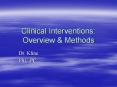 Clinical Interventions: Overview & Methods PowerPoint PPT Presentation
