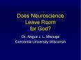 Does Neuroscience Leave Room for God? PowerPoint PPT Presentation