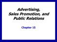Advertising, Sales Promotion, and Public Relations PowerPoint PPT Presentation