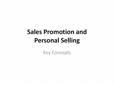 Sales Promotion and Personal Selling