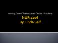 NUR 4206 By Linda Self PowerPoint PPT Presentation