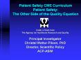 Patient Safety CME Curriculum Patient Safety: The Other Side of the Quality Equation PowerPoint PPT Presentation