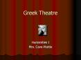Greek Theatre PowerPoint PPT Presentation