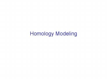 Homology Modeling