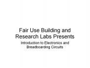 Fair Use Building and Research Labs Presents
