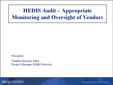 HEDIS Audit – Appropriate Monitoring and Oversight of Vendors ...