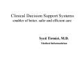Clinical Decision Support Systems -enabler of better, safer and efficient care PowerPoint PPT Presentation