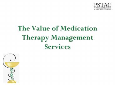 The Value of Medication Therapy Management Services