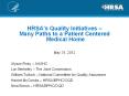 HRSA’s Quality Initiatives – Many Paths to a Patient Centered Medical Home PowerPoint PPT Presentation