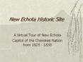 New Echota Historic Site PowerPoint PPT Presentation
