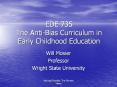 ECE 7350 The Anti-Bias Curriculum in Early Childhood Education PowerPoint PPT Presentation